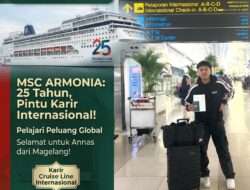 MSC Armonia Rayakan 25 Tahun Perjalanan-Industri Kapal Pesiar Global Semakin Membuka Peluang Karier Internasional