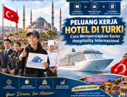 Kerja di Hotel Turki | Peluang Karier-Gaji-Fasilitas dan Jalan Menuju Industri Hospitality Internasional