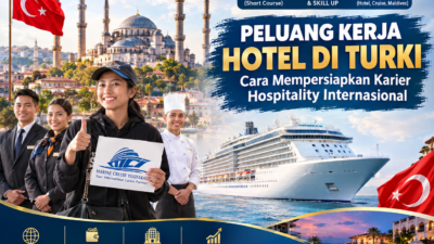 Kerja di Hotel Turki | Peluang Karier-Gaji-Fasilitas dan Jalan Menuju Industri Hospitality Internasional